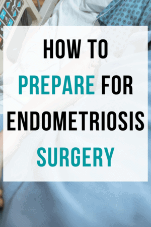 How To Prepare For Endometriosis Surgery At The Center For Endo Care